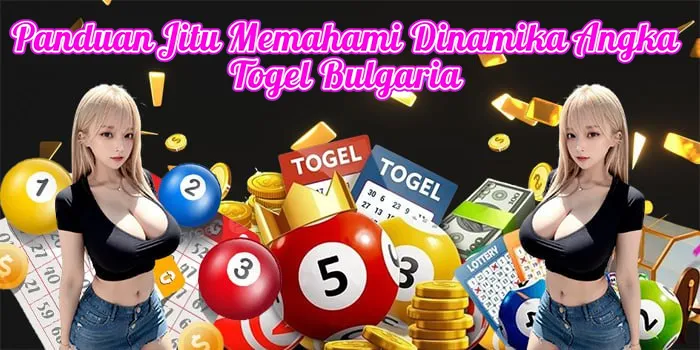 Panduan Jitu Memahami Dinamika Angka Togel Bulgaria