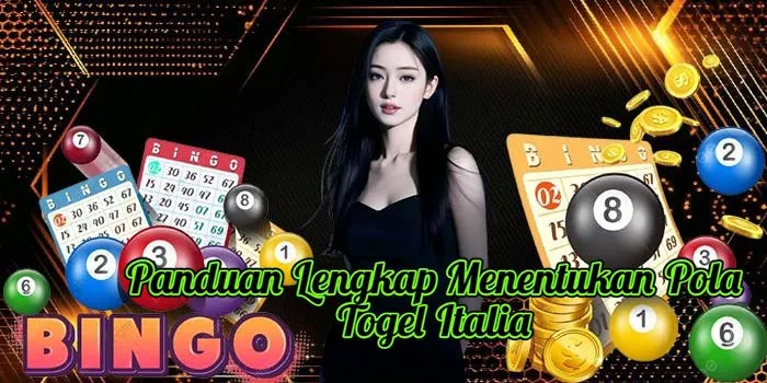 Panduan Lengkap Menentukan Pola Togel Italia