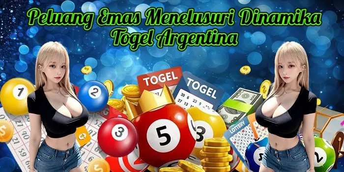 Peluang Emas Menelusuri Dinamika Togel Argentina