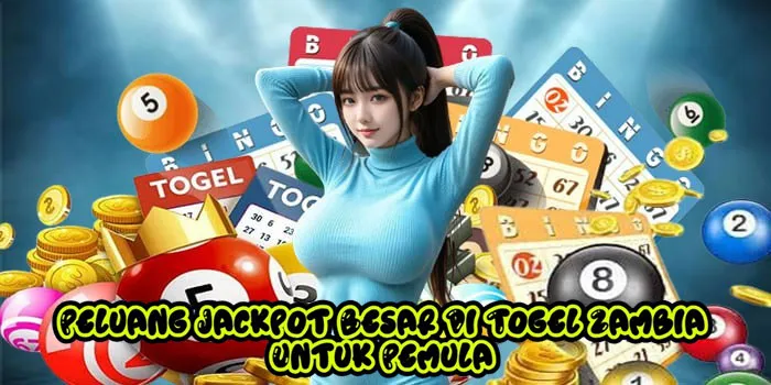 Peluang Jackpot Besar Di Togel Zambia Untuk Pemula