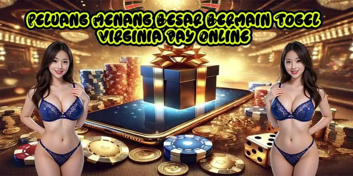 Peluang Menang Besar Bermain Togel Virginia Day Online
