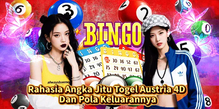Rahasia Angka Jitu Togel Austria 4D Dan Pola Keluarannya