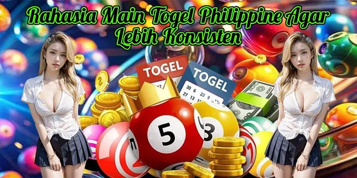 Rahasia Main Togel Philippine Agar Lebih Konsisten