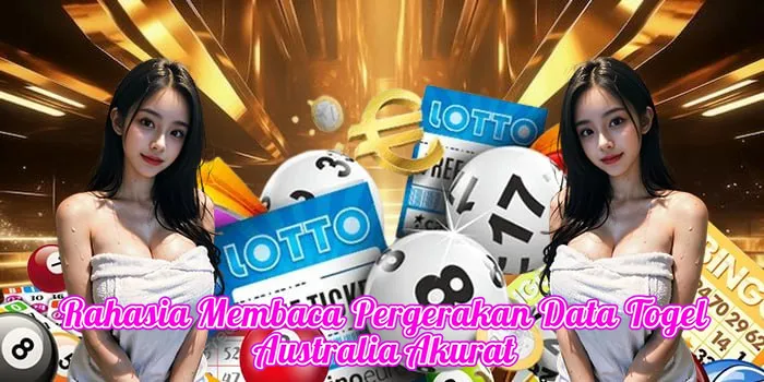 Rahasia Membaca Pergerakan Data Togel Australia Akurat