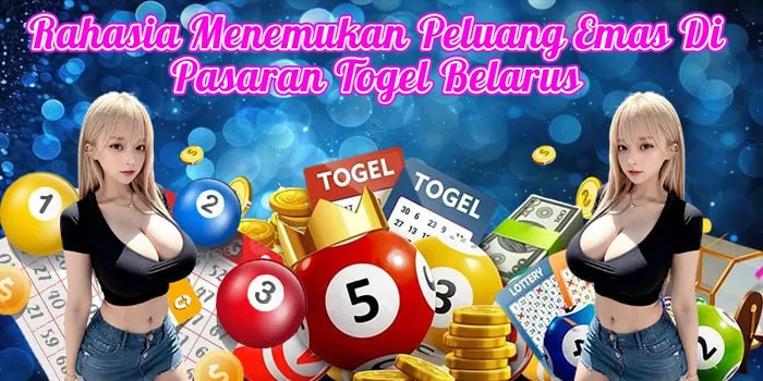 Rahasia Menemukan Peluang Emas Di Pasaran Togel Belarus