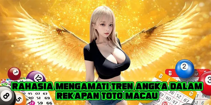 Rahasia Mengamati Tren Angka Dalam Rekapan Toto Macau