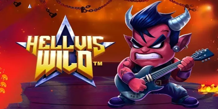 Rocking Tips for Wild Rewards in Hellvis Wild Slot
