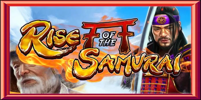 Samurai Secrets for Epic Winning Spins in Rise of the Samurai Slot
