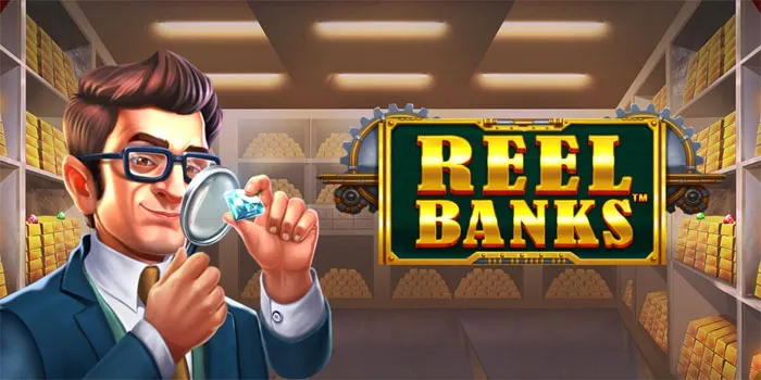 Smart Strategies for Bigger Rewards in Reel Banks Slot