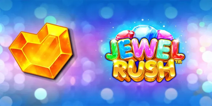 Sparkling Secrets for Better Wins in Jewel Rush Slot
