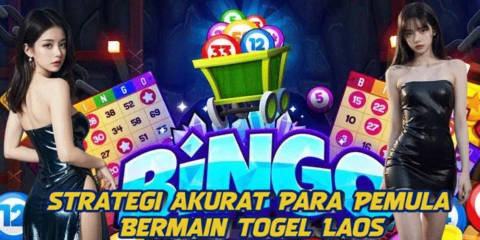 Strategi Akurat Para Pemula Bermain Togel Laos