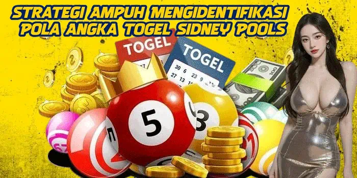 Strategi Ampuh Mengidentifikasi Pola Angka Togel Sidney Pools