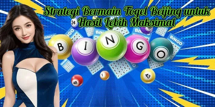 Strategi Bermain Togel Beijing untuk Hasil Lebih Maksimal