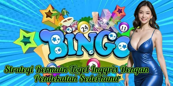 Strategi Bermain Togel Inggris Dengan Pendekatan Sederhana