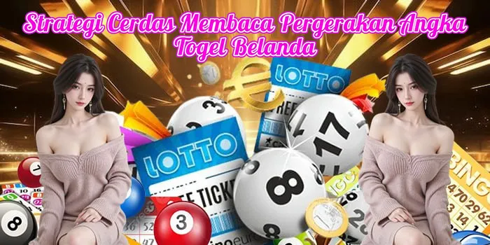 Strategi Cerdas Membaca Pergerakan Angka Togel Belanda