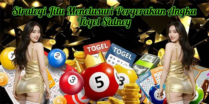 Strategi Jitu Menelusuri Pergerakan Angka Togel Sidney
