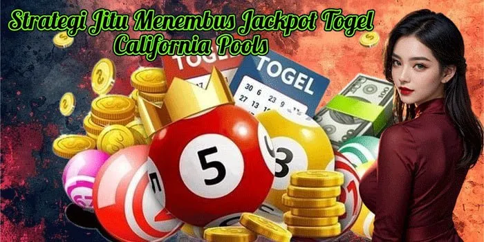Strategi Jitu Menembus Jackpot Togel California Pools