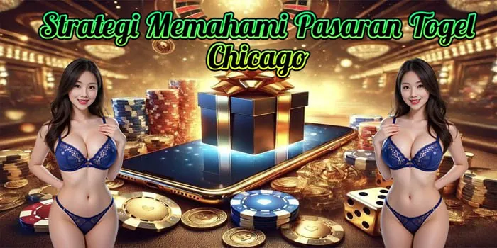 Strategi Memahami Pasaran Togel Chicago