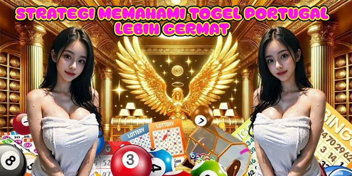 Strategi Memahami Togel Portugal Lebih Cermat