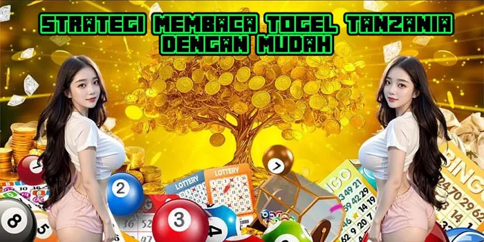 Strategi Membaca Togel Tanzania Dengan Mudah