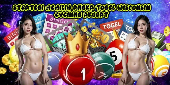 Strategi Memilih Angka Togel Wisconsin Evening Akurat