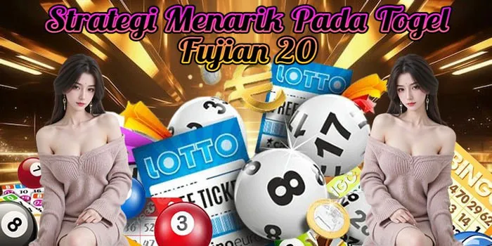 Strategi Menarik Pada Togel Fujian 20