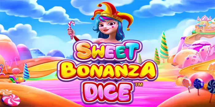 Sweet Strategies for Better Rewards in Sweet Bonanza Dice Slot