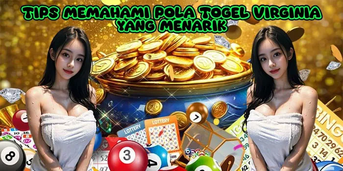 Tips Memahami Pola Togel Virginia Yang Menarik