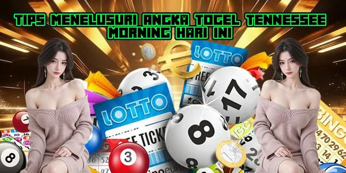 Tips Menelusuri Angka Togel Tennessee Morning Hari Ini