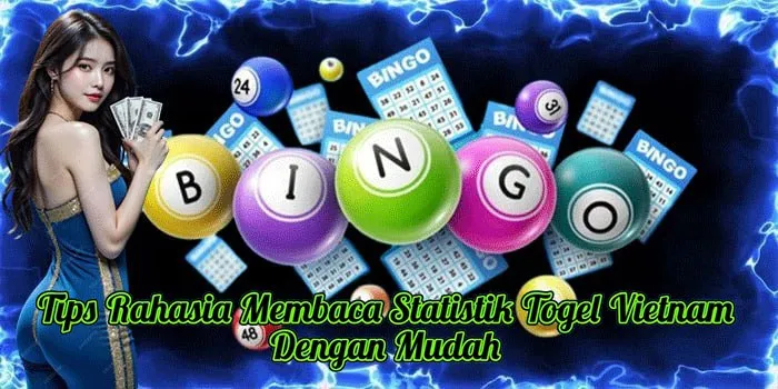 Tips Rahasia Membaca Statistik Togel Vietnam Dengan Mudah
