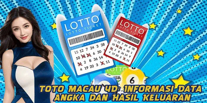 Toto Macau 4D: Informasi Data Angka dan Hasil Keluaran