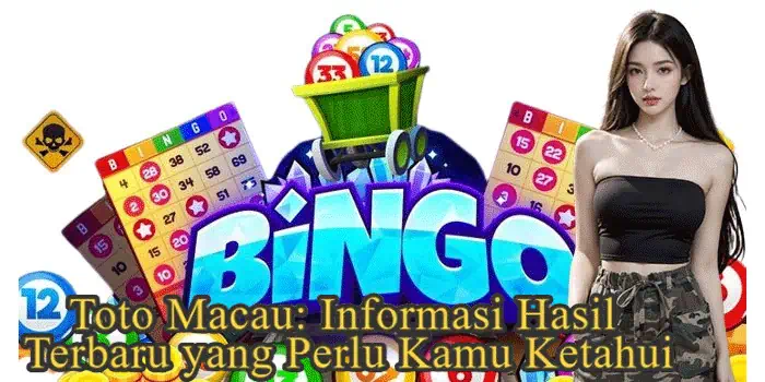 Toto Macau: Informasi Hasil Terbaru yang Perlu Kamu Ketahui
