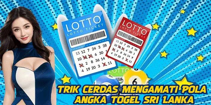 Trik Cerdas Mengamati Pola Angka Togel Sri Lanka