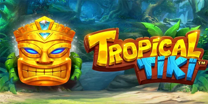 Tropical Tips for Better Rewards in Tropical Tiki Slot