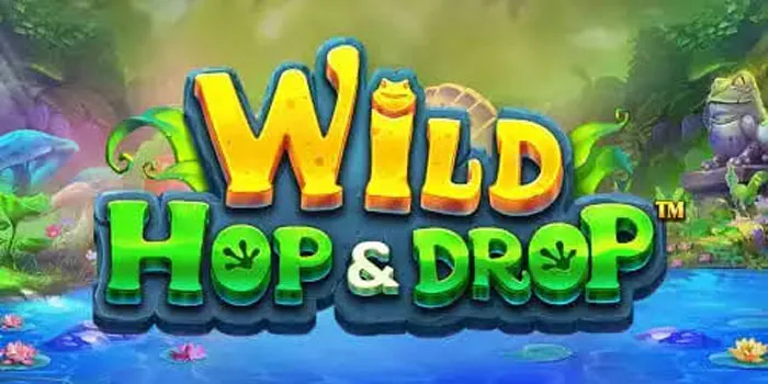 Wild Strategies for Bigger Wins in Wild Hop & Drop Slot